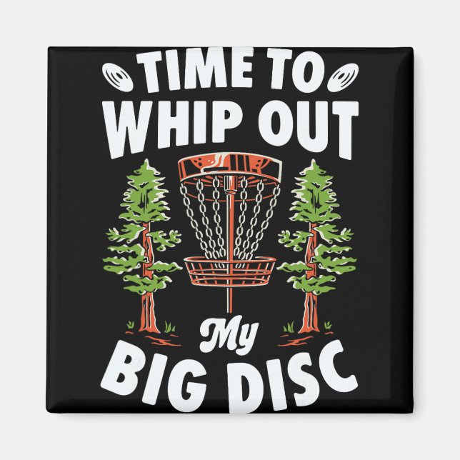 Zeit, meine große Disc-Golf-Spieler-Frisbee-Scheib Magnet (Vorne)