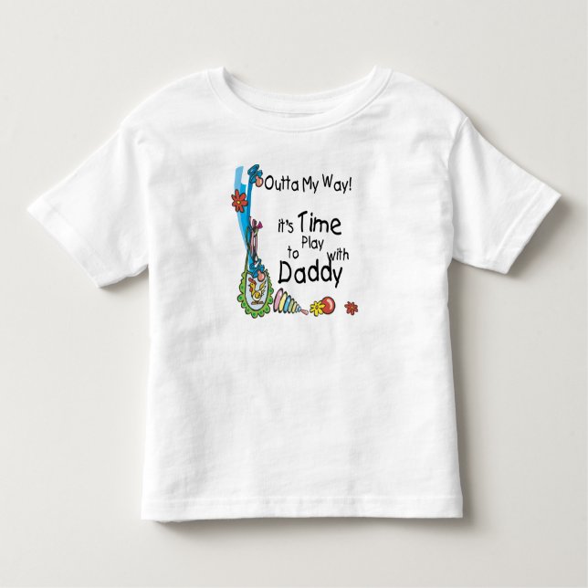 Zeit, mit Daddy zu spielen Kleinkind T-shirt (Vorderseite)