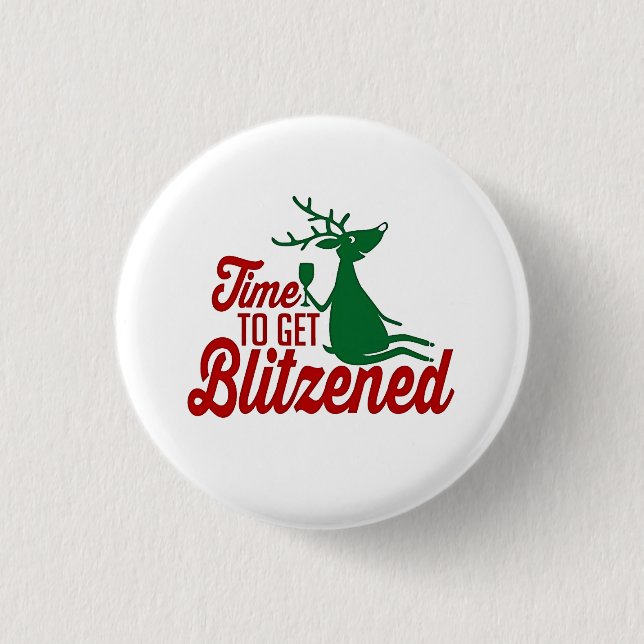 Zeit, um Blitzened Weihnachtsrentier zu bekommen  Button (Vorderseite)