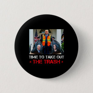 Zeit, um den Müll rauszubringen Trump Müllmann Button