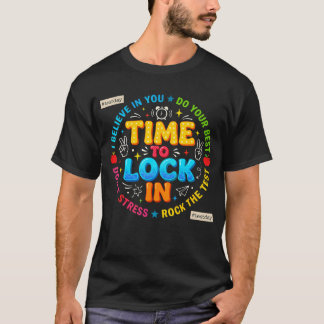 Zeit, um sich am Testtag festzulegen Staatsprüfung T-Shirt