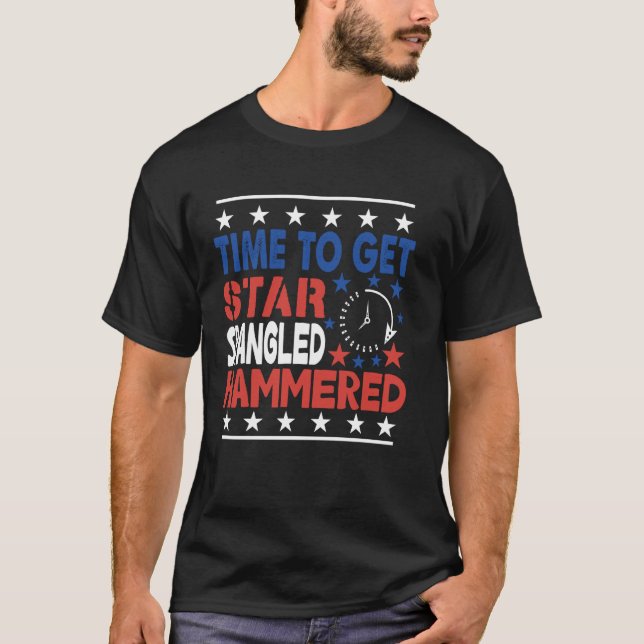 Zeit, um zu Star Spangled Hammered 4. Juli zu beko T-Shirt (Vorderseite)