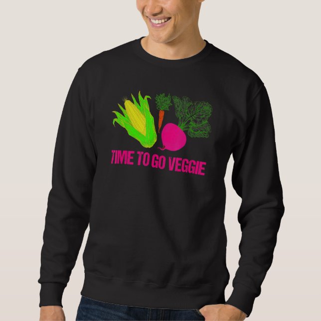 Zeit zu gehen Veggie Vegetarier Vegetarier Veggie  Sweatshirt (Vorderseite)