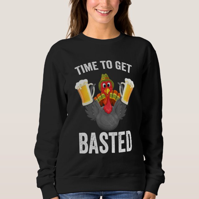 Zeit zum Basted Beer Erntedank Türkei Sweatshirt (Vorderseite)