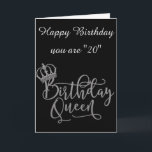 ZEIT ZUM FEIERN "20." GEBURTSTAG QUEEN Card Karte<br><div class="desc">IST SIE IHRE "GEBURTSTAGSKEINE" UND IST IHR 20.* GEBURTSTAG - DANN HOFFE ICH,  DASS SIE DIESE KARTE LIEBE! UND VERGESSEN SIE NICHT,  DASS SIE DAS "ALTER" UND "VERSE" AUF ALLEN KARTEN IN ALLEN NEUN MEINER GESCHÄFTE IN MINUTEN ÄNDERN KÖNNEN! VIELEN DANK,  DASS SIE VORBEI SIND!</div>