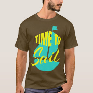 Zeit zum Segeln T-Shirt