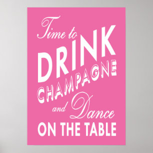 Zeit zum Trinken von Champagner Pink Poster