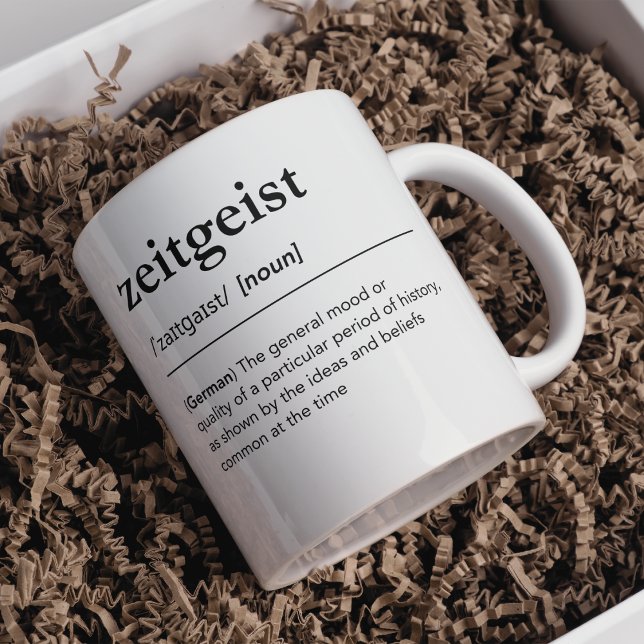 Zeitgeist Definition Deutsch zeitgenössisch Kaffeetasse (Von Creator hochgeladen)