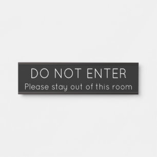 Zeitgenössisch, schwach und trendig "NICHT EINTRET Türschild