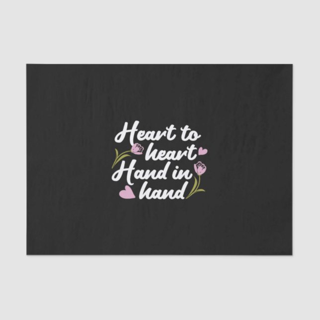 Zeitgenössisches Zitat "Herz zu Herz, Hand zu Hand Seidenpapier (Vorderseite)