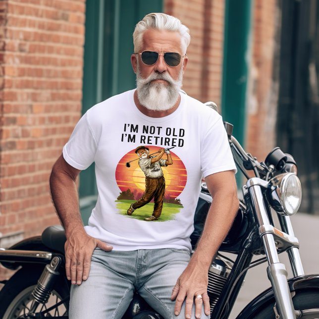 Zeitloser Golfer: Ich bin nicht alt, ich bin müde T-Shirt (Von Creator hochgeladen)