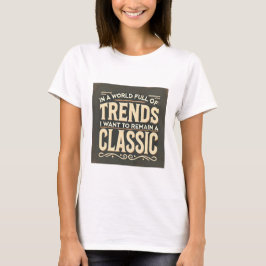 Zeitloser Stil in einer Welt der Trend T-Shirt