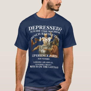 ZEITMASCHINE PARIS FRENZÖSISCHE REVOLUTION URLAUB  T-Shirt