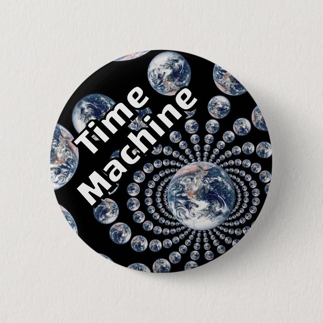 Zeitmaschine (Sie können die Wörter ändern) Button (Vorderseite)