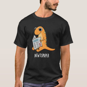Zeitung Funny Newt Pun Dark BG T-Shirt
