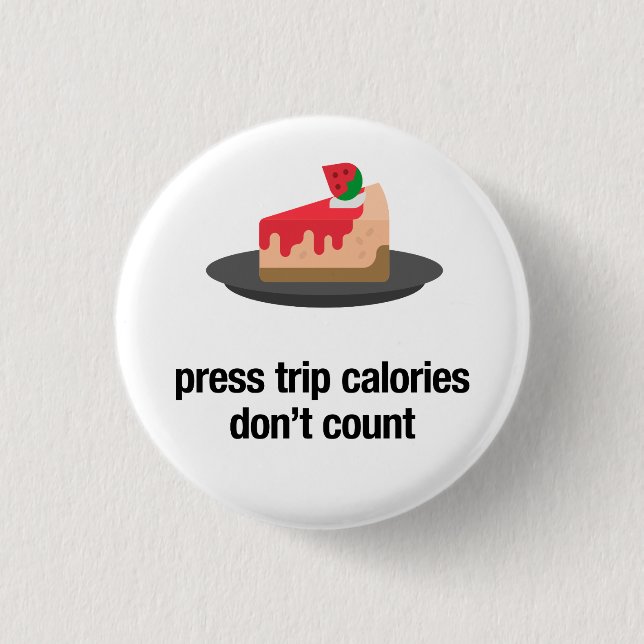 Zeitungskalorien zählen nicht (Käsekuchen) Button (Vorderseite)