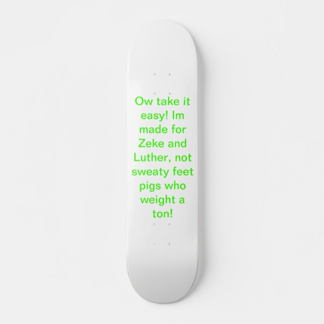 Zeke und der Skateboard. der luthers Skateboard (Vorne)