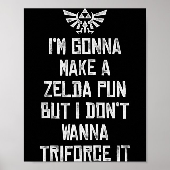 Zelda Funny Triforce It Pun Graphic  Poster (Vorne)