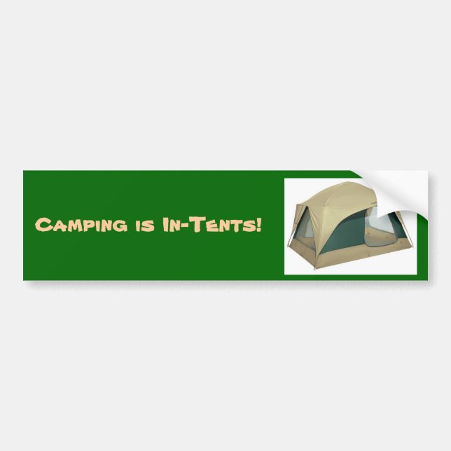 Zelt, Camping ist Absichten! - Besonders Autoaufkleber (Vorne)