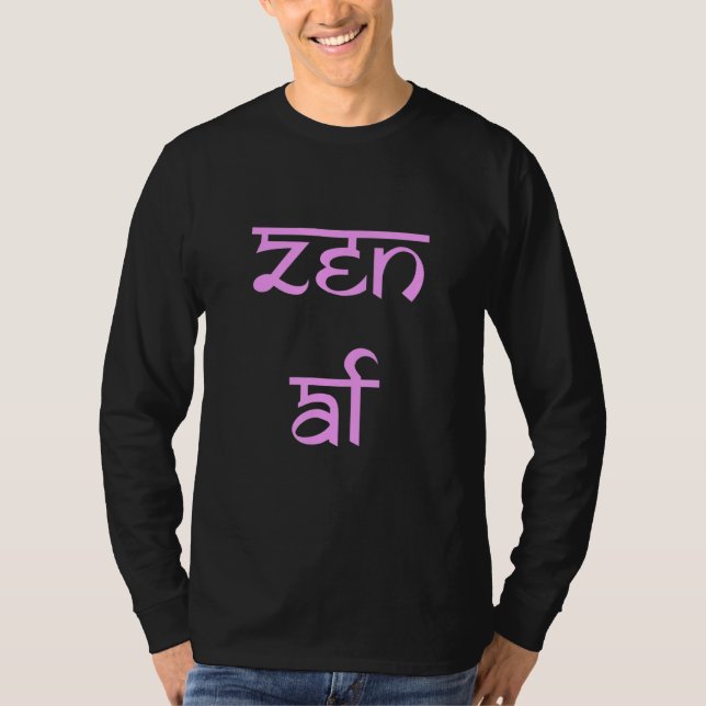 Zen AF Lustig T-Shirt (Vorderseite)