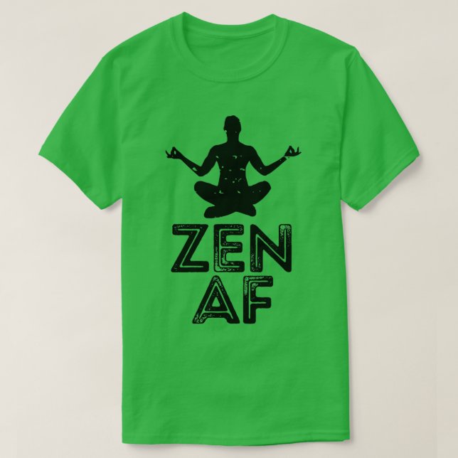 Zen AF T T-Shirt (Design vorne)