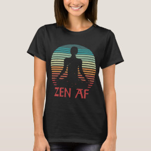 Zen AF Vintag Medizin Yoga Zitat für Männer Frauen T-Shirt