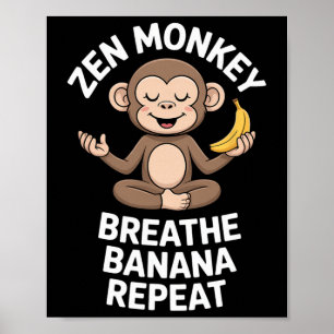 Zen-Affe Atme Nana Wiederhole Lustige Yoga-Meditat Poster