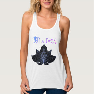 ZEN AS F*CK - Lustige Geschenke Tank Top