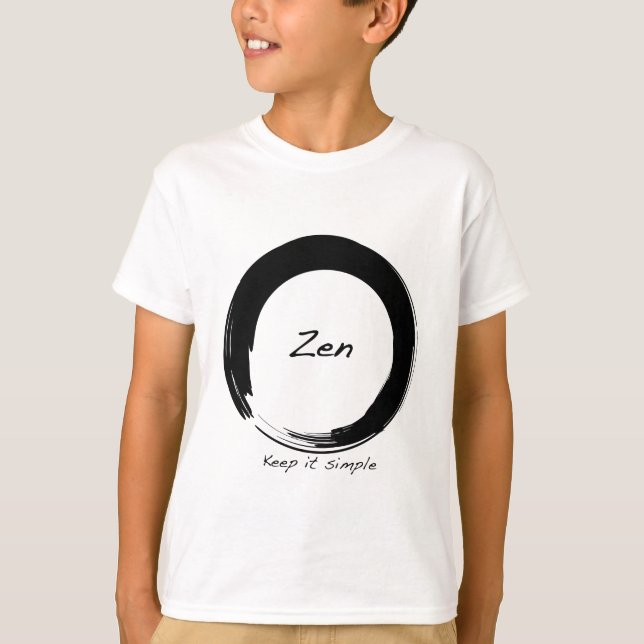 Zen: Behalt es einfach T-Shirt (Vorderseite)