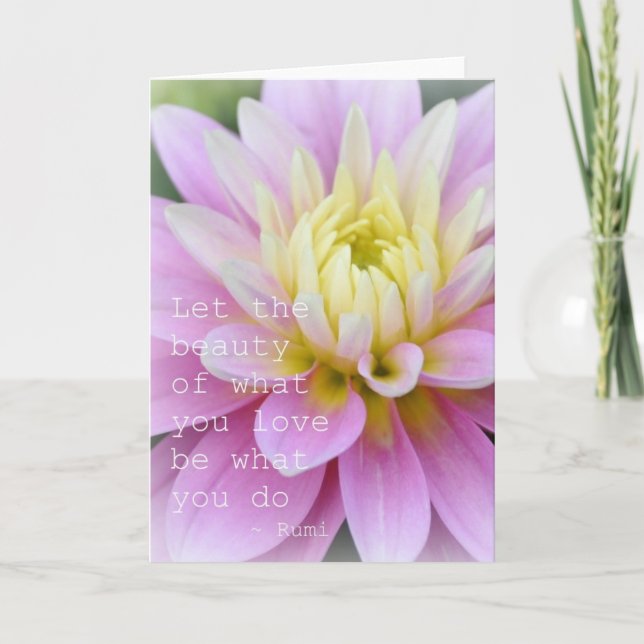 Zen Blume - Dahlia Card Rumi Quote Karte (Vorderseite)