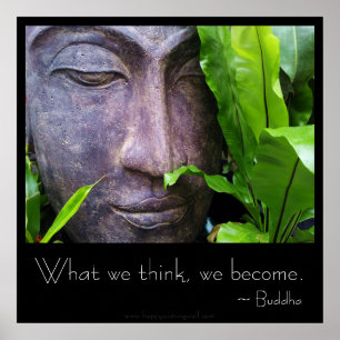 Zen Buddha Was wir denken, werden wir Poster
