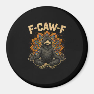 Zen F-Caw-F Krähe Yoga Rabe F-Caw-F Zen Lustig Med Magnet