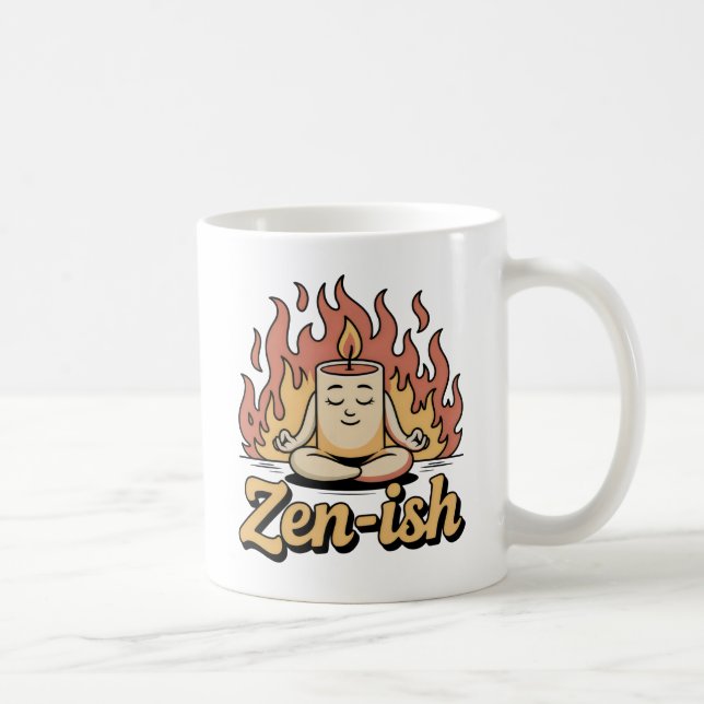 Zen-ish | Self-Aware Calm with Fiery Humor Kaffeetasse (Rechts)