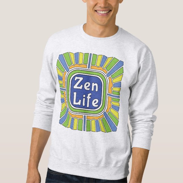 Zen Leben für mich Sweatshirt (Vorderseite)
