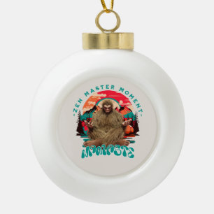 Zen Master Moment - Namaste Funny Bigfoot Keramik Kugel-Ornament