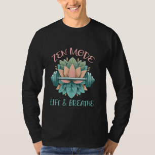 Zen-Modus heben und atmen T-Shirt