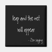 Zen Sprichwort - Magnet