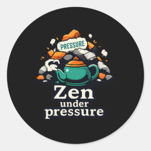 Zen Under Pressure Teekanne Chill Vibes Psychische Runder Aufkleber