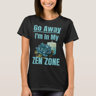 Zen Zone Entspannende Stille Mama Mütter Zen Berei T-Shirt