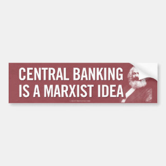 Zentrales Bankwesen ist marxistischer Autoaufkleber