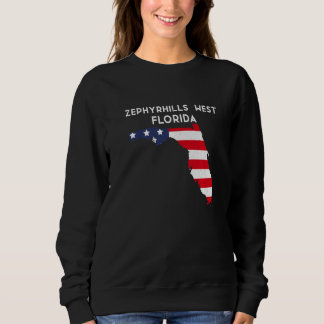 Zephyrhills West Florida USA State America Travel  Sweatshirt
