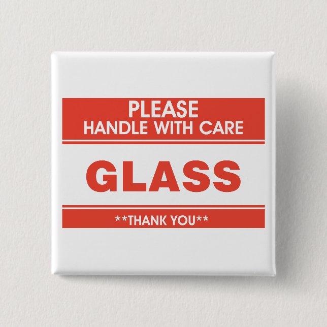 Zerbrechlich Glas Vorsichtig Behandeln Warnung Button (Vorderseite)