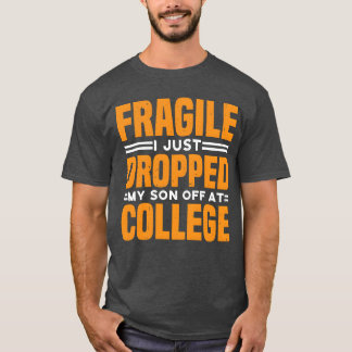 Zerbrechlich, ich habe gerade meinen Sohn zum Coll T-Shirt