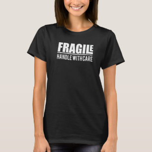 Zerbrechlich Vorsichtig behandeln Paket Kostüm T-Shirt