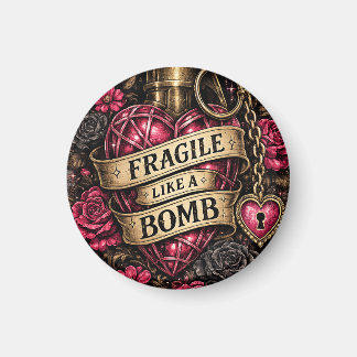 Zerbrechlich wie ein Bomben-Kühlschrankmagnet Magnet