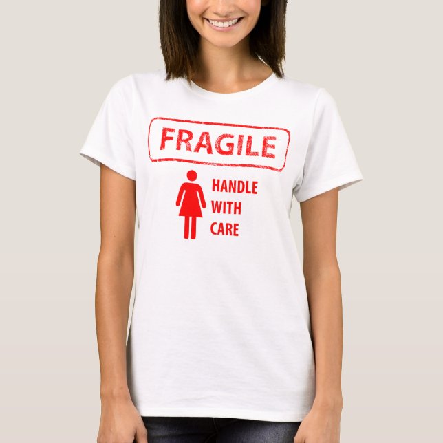 Zerbrechliches Griff-sorgfältig T-Shirt (Vorderseite)