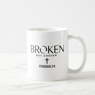 Zerbrochen, aber auserwählt Epheser 2:8 Christlich Kaffeetasse