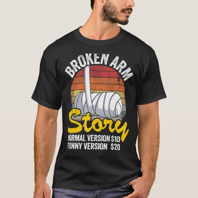 Zerbrochene Arm Story Normal Version 10 Version 20 T-Shirt (Vorderseite)