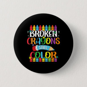 Zerbrochene Crayons immer noch Farbenbewusstsein f Button