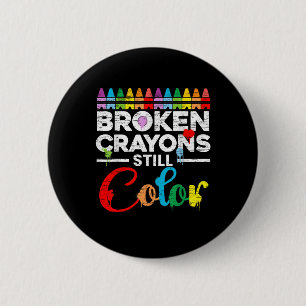 Zerbrochene Crayons immer noch Farbenbewusstsein f Button